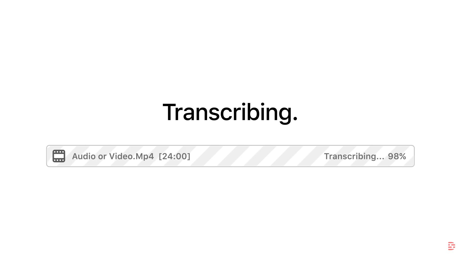Wait for transcribing